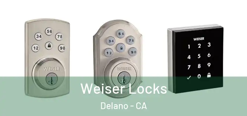  Weiser Locks Delano - CA